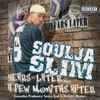 Soulja Slim - Years Later... A Few Months After