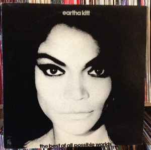 Eartha Kitt – The Best Of All Possible Worlds (1972, Vinyl) - Discogs