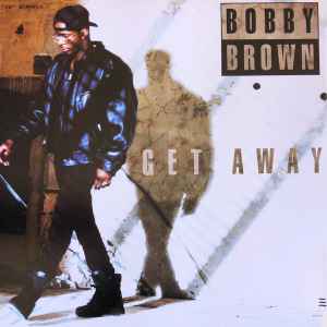 Get Away - Bobby Brown