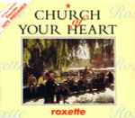 Cover of Church Of Your Heart, 1992-02-24, CD