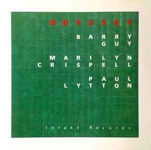 Odyssey - Barry Guy - Marilyn Crispell - Paul Lytton