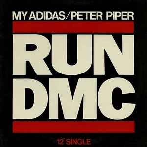 Run-D.M.C.* - My Adidas / Peter Piper
