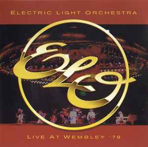 Electric Light Orchestra - Live At Wembley '78 album cover