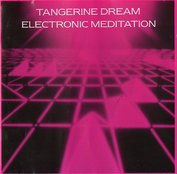 Tangerine Dream – Electronic Meditation (1986, CD) - Discogs