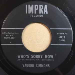Vaughn Simmons - Who's Sorry Now album cover