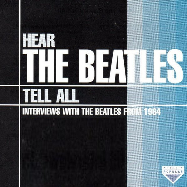 The Beatles - Hear The Beatles Tell All | Releases | Discogs