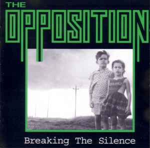 Opposition - Breaking The Silence album cover