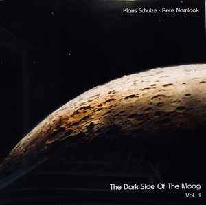 The Dark Side Of The Moog Vol. 3: Phantom Heart Brother - Klaus Schulze • Pete Namlook