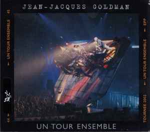 Un Tour Ensemble - Tournée 2002 - Jean-Jacques Goldman