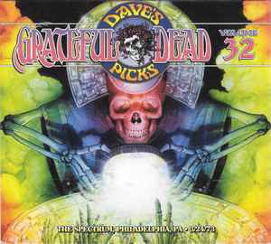 Dave's Picks, Volume 32 (The Spectrum, Philadelphia, PA • 3/24/73) - Grateful Dead