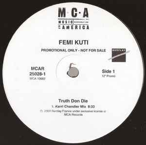 Femi Kuti - Truth Don Die / Sorry Sorry / What Will Tomorrow Bring