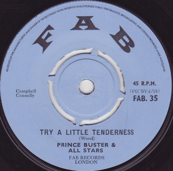 Prince Buster & All Stars – Try A Little Tenderness / All My 