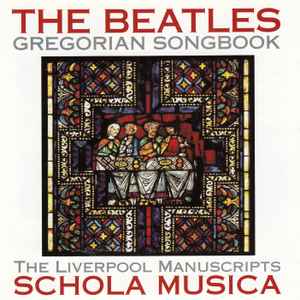 Schola Musica - The Beatles Gregorian Songbook (The Liverpool Manuscripts) album cover