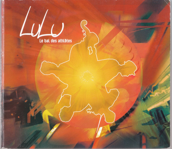 Lulu – Le Bal Des Athlètes (2003, Digipak , CD) - Discogs