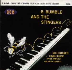 B. Bumble & The Stingers - Nut Rocker 