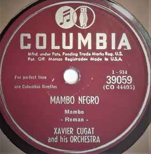 Xavier Cugat And His Orchestra - Mambo Negro / Anything Your Heart Desires album cover