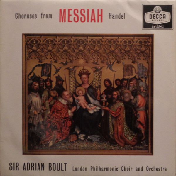 Album herunterladen Handel, Sir Adrian Boult, London Philharmonic Choir And Orchestra - Choruses From Messiah