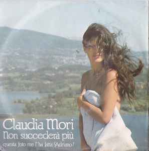 Claudia Mori - Non Succederà Più