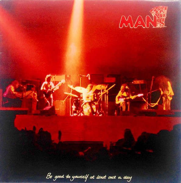 Man - Be Good To Yourself At Least Once A Day | Releases | Discogs