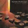 Paul Kelly & The Messengers* - Hidden Things