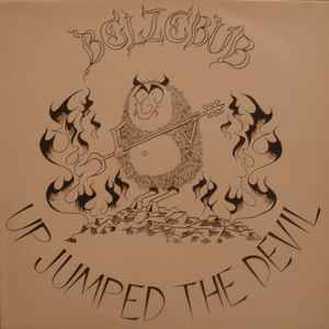 Belzebub – Up Jumped The Devil (1982, Vinyl) - Discogs