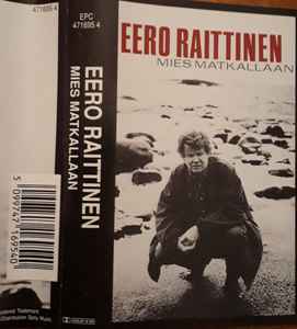 Eero Raittinen - Mies Matkallaan album cover