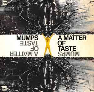 Mumps (2) - A Matter Of Taste
