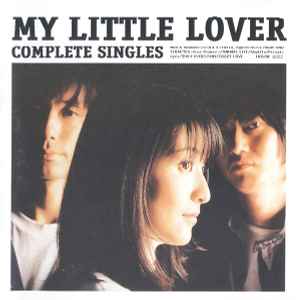My Little Lover – Complete Singles (CD) - Discogs