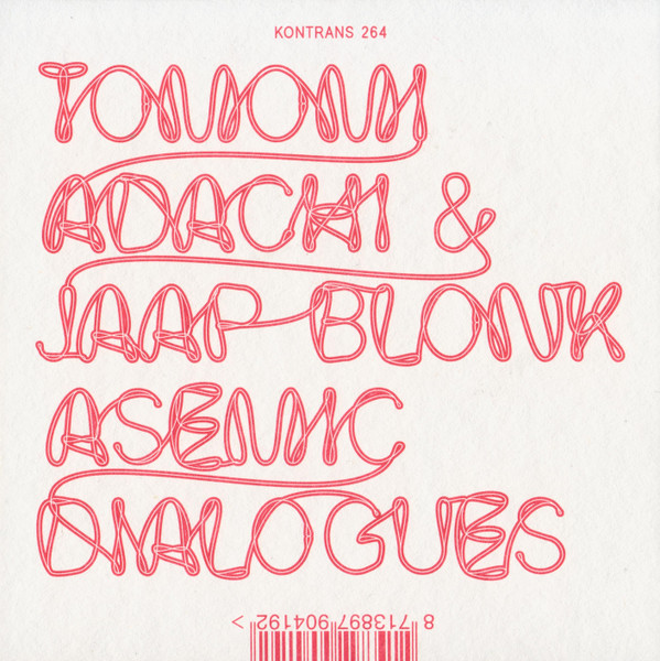 ladda ner album Tomomi Adachi & Jaap Blonk - Asemic Dialogues