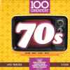 Various - 100 Greatest Seventies