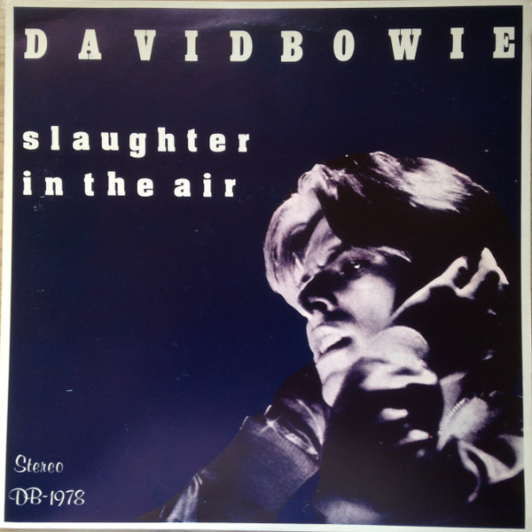 David Bowie - Slaughter In The Air | Releases | Discogs