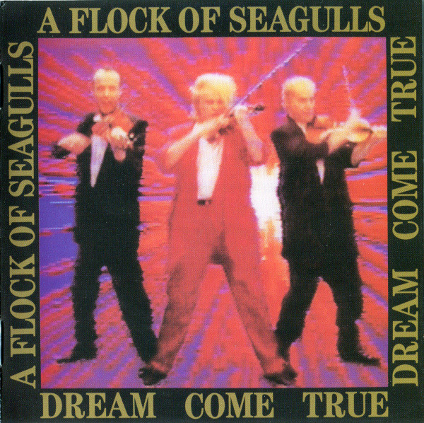 A Flock Of Seagulls – Dream Come True (2011, CD) - Discogs