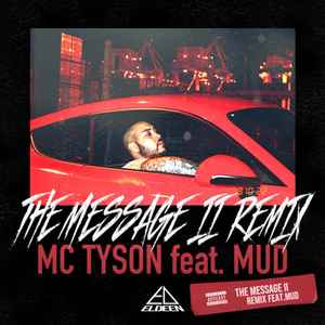 MC Tyson feat. Mud – The Message 2 