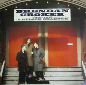 Brendan Croker And The 5 O'Clock Shadows - Brendan Croker And The 5 O'Clock Shadows album cover