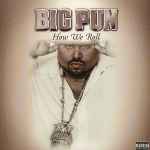 Big Pun – How We Roll (2001, Vinyl) - Discogs