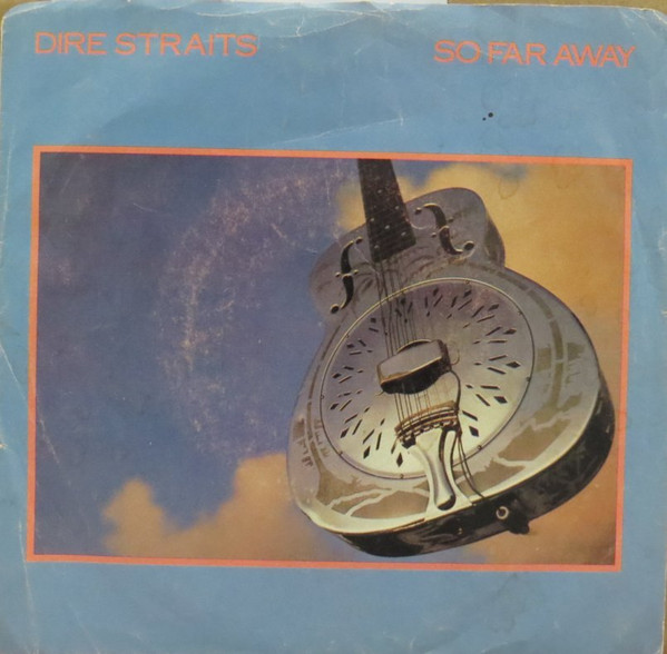 Dire Straits – So Far Away (1985, Vinyl) - Discogs