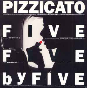 Five By Five - Pizzicato Five