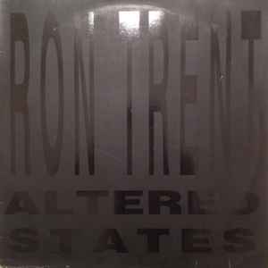 Ron Trent - Altered States / Altered States (The Remixes) album cover