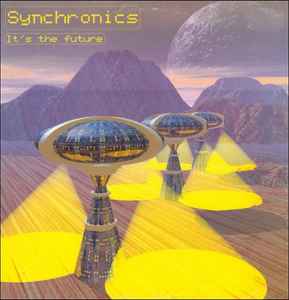 Synchronics - It's The Future
