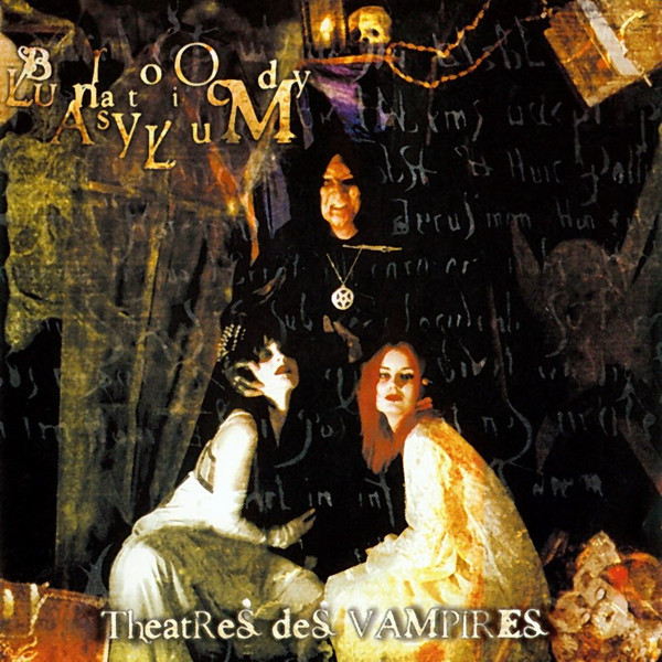 Theatres Des Vampires - Bloody Lunatic Asylum (2001)(Lossless+MP3)