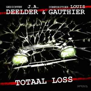 Jules Deelder - Totaal Loss album cover