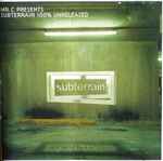 Cover of Subterrain 100% Unreleased, 2000, CD