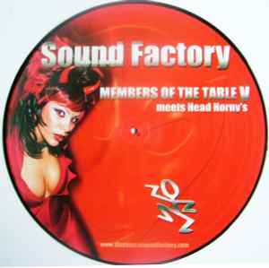 Members Of The Table V - Sound Factory meets Head Horny's