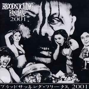 Bloodsucking Freaks 2001 (2001, CD) - Discogs