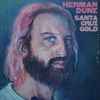 Herman Dune* - Santa Cruz Gold