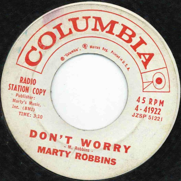 Marty Robbins – Don't Worry / Like All The Other Times (1961