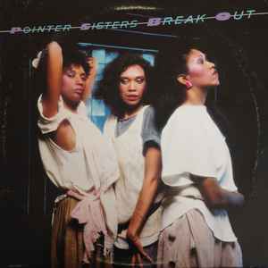 Pointer Sisters - Break Out album cover