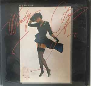 Windy City – Let Me Ride (1978, Vinyl) - Discogs