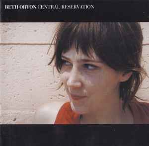 Central Reservation - Beth Orton