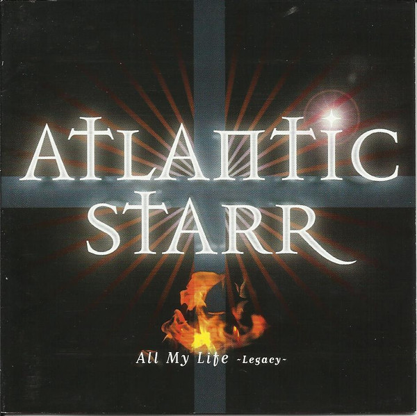 Atlantic Starr – All My Life - Legacy - (1998, CD) - Discogs